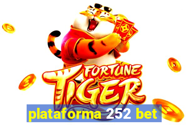 plataforma 252 bet