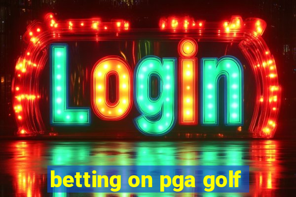 betting on pga golf