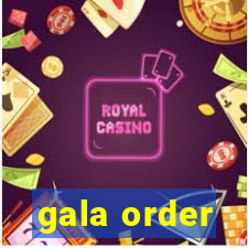 gala order