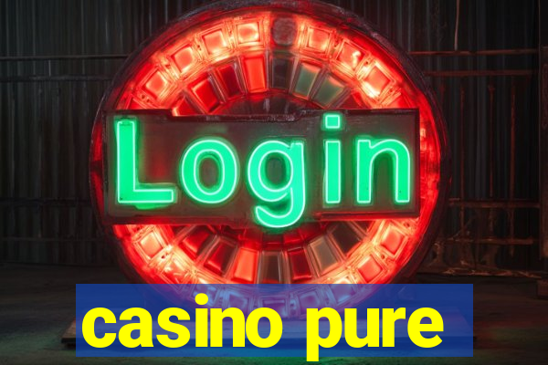 casino pure