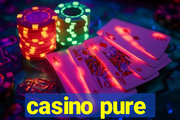 casino pure