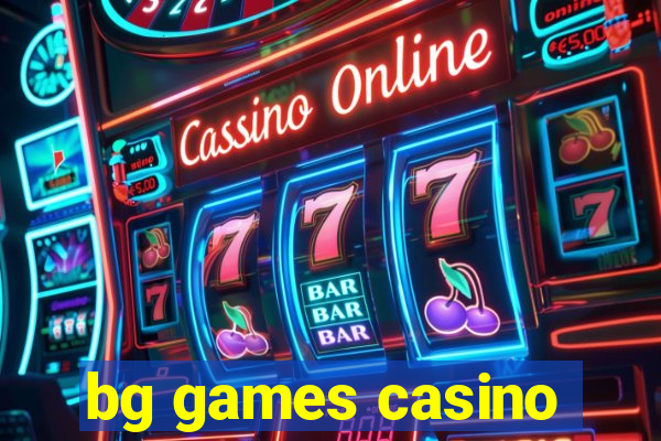 bg games casino