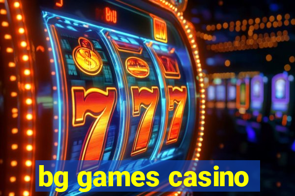 bg games casino