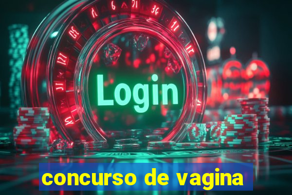 concurso de vagina