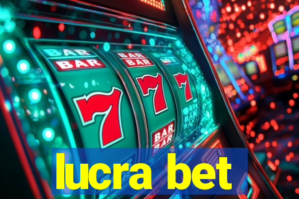 lucra bet