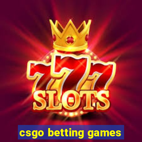 csgo betting games