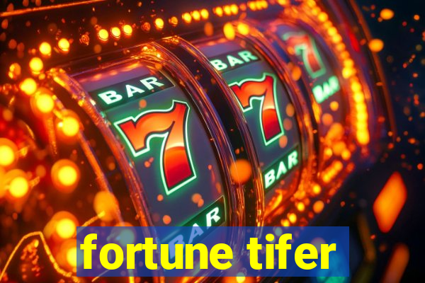 fortune tifer