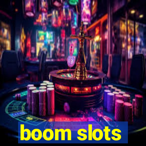 boom slots