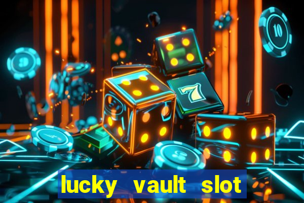 lucky vault slot free play