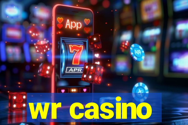 wr casino