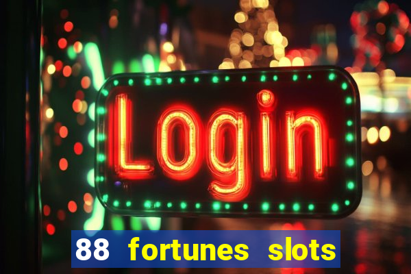 88 fortunes slots casino games