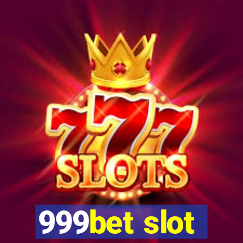 999bet slot