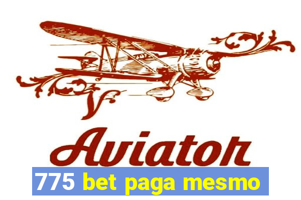 775 bet paga mesmo