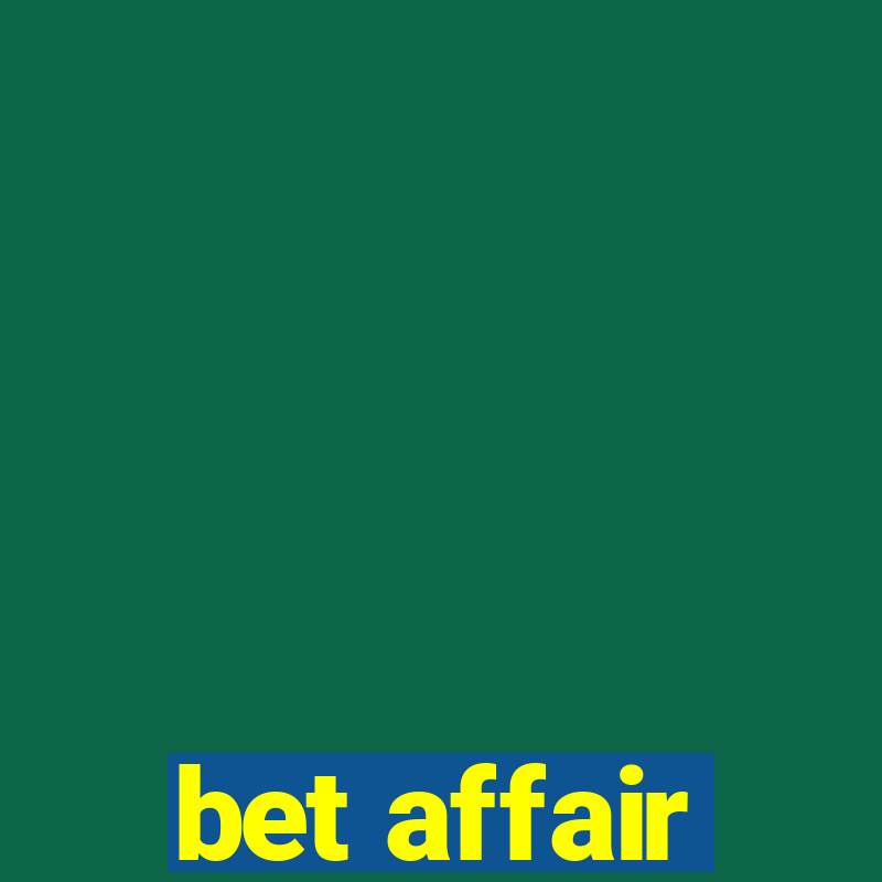 bet affair