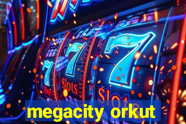 megacity orkut