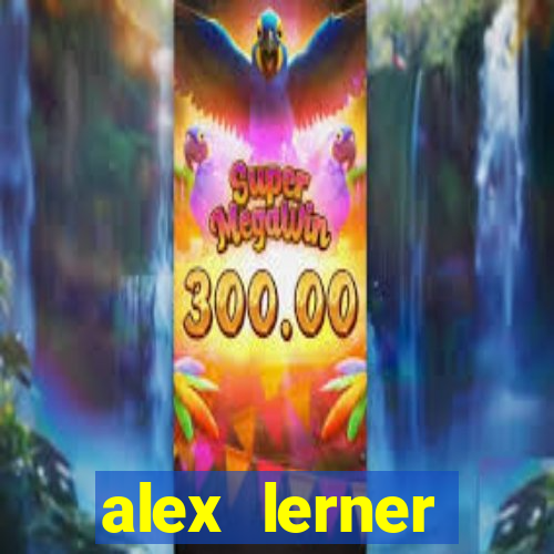 alex lerner jornalista fortuna