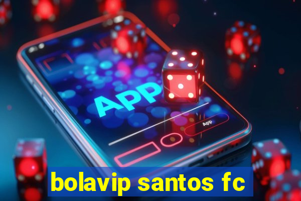 bolavip santos fc