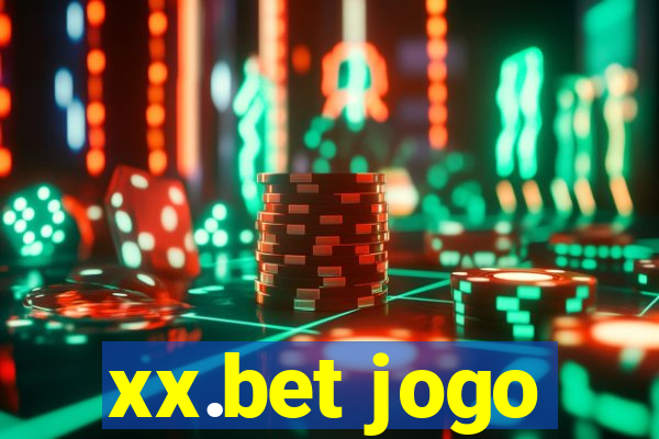 xx.bet jogo