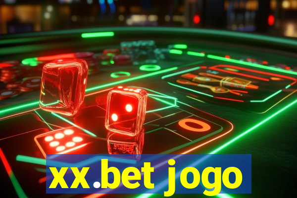 xx.bet jogo