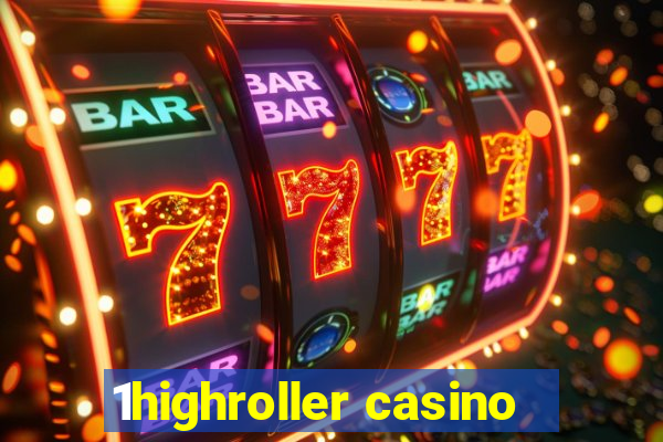 1highroller casino