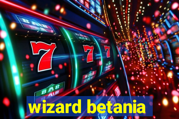 wizard betania