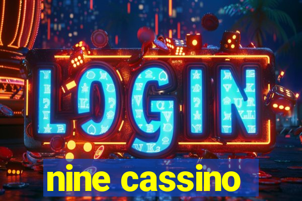 nine cassino