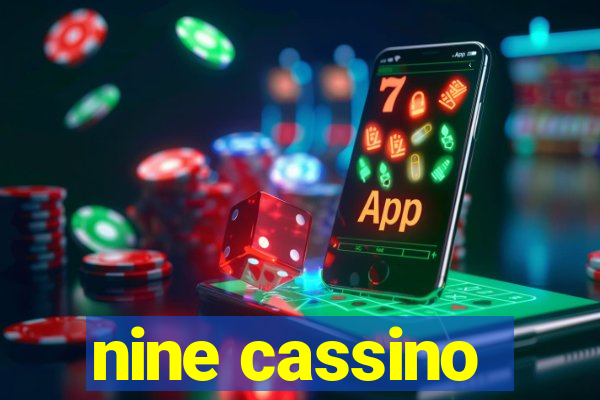 nine cassino