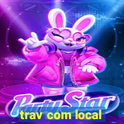 trav com local