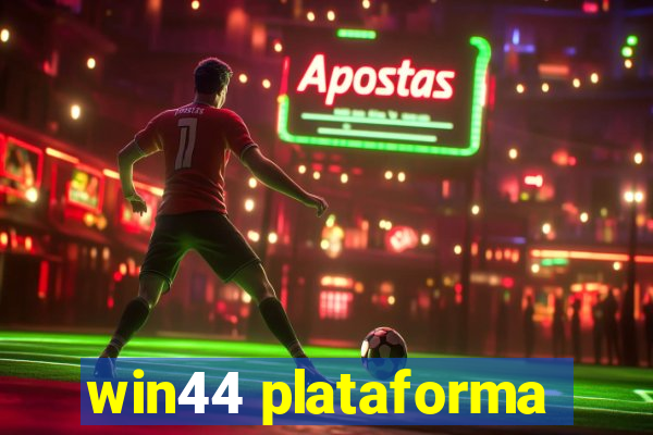 win44 plataforma