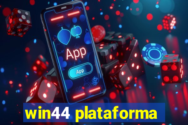 win44 plataforma