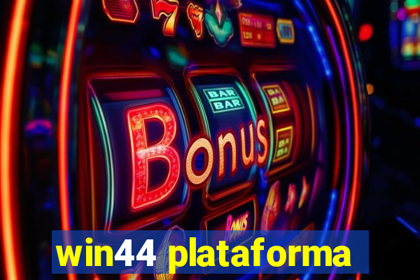 win44 plataforma