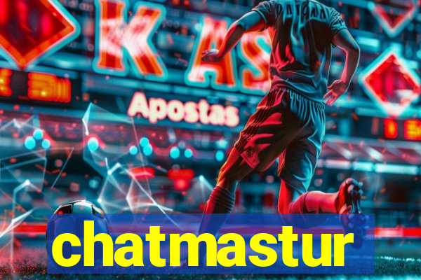 chatmastur