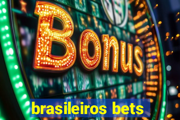 brasileiros bets