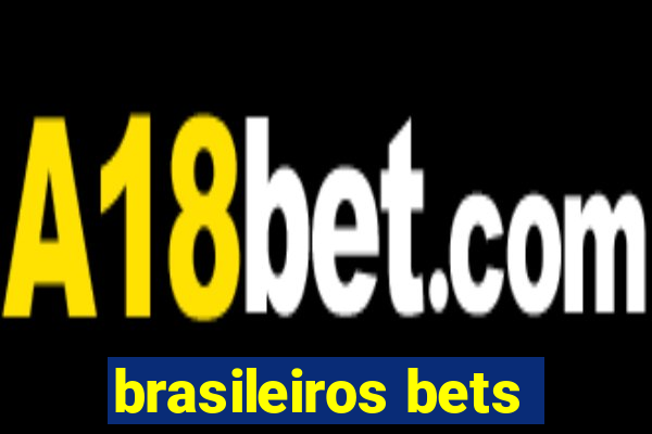 brasileiros bets