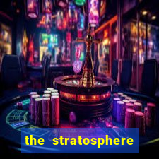 the stratosphere hotel casino and tower