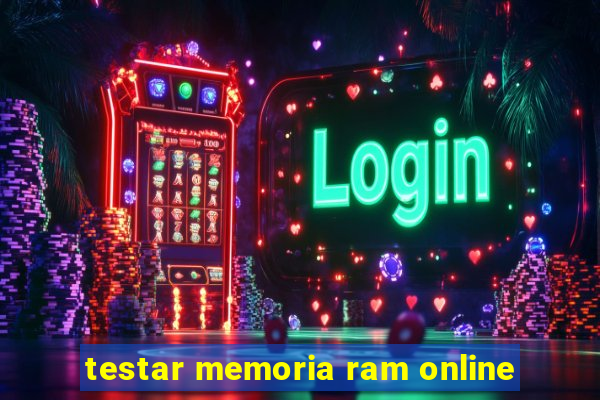 testar memoria ram online