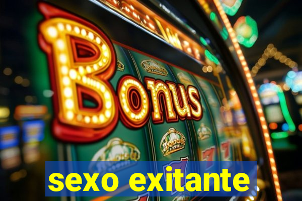 sexo exitante