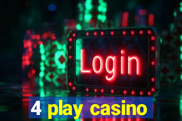 4 play casino