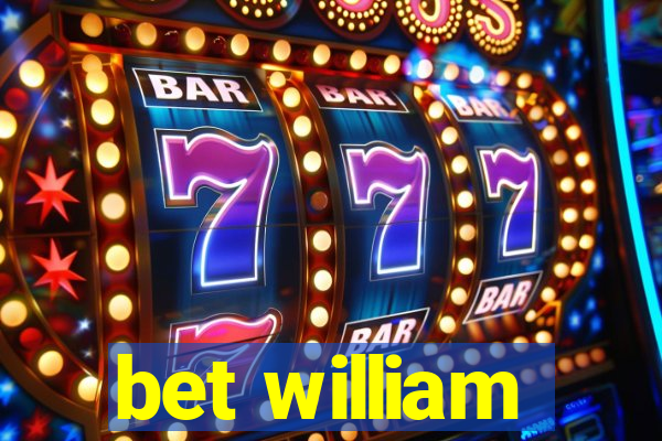 bet william