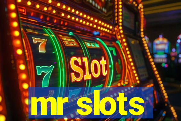 mr slots