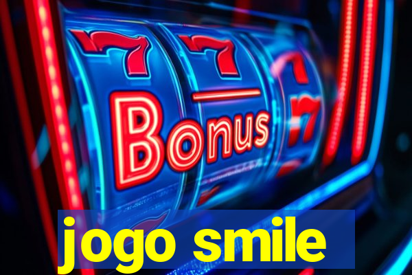 jogo smile