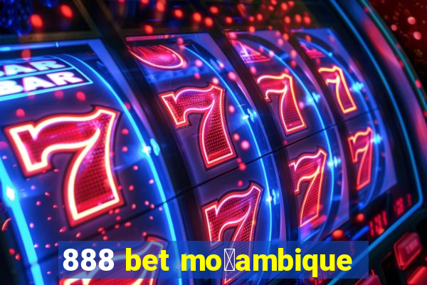 888 bet mo莽ambique