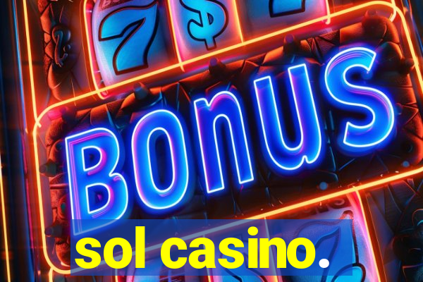 sol casino.