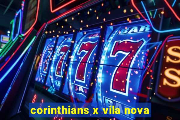 corinthians x vila nova