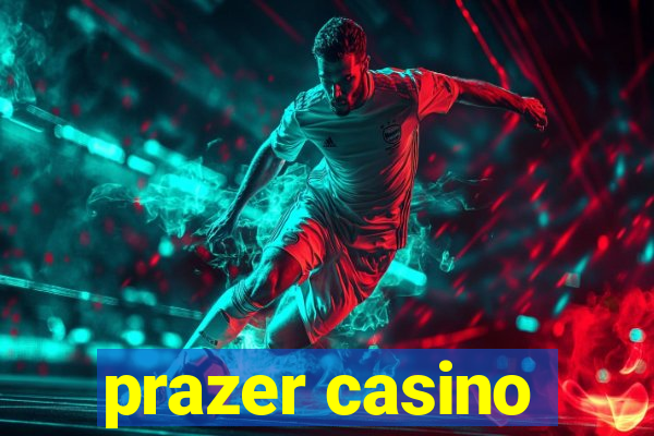 prazer casino