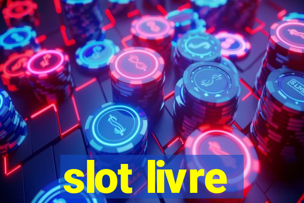 slot livre