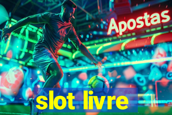 slot livre