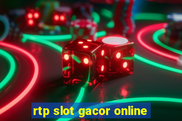 rtp slot gacor online