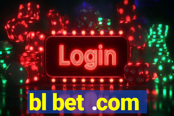 bl bet .com