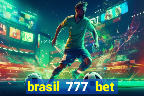 brasil 777 bet como jogar